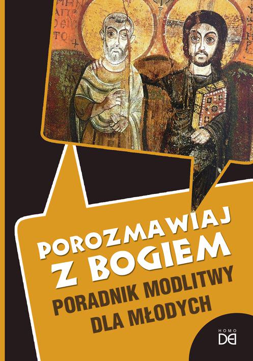 Homo Dei porozmawiaj z bogiem